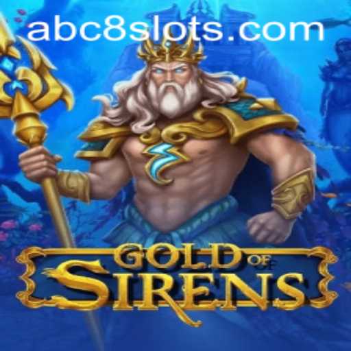 GoldofSirens: Unveiling the Mystical Adventure Enhanced by ABC8